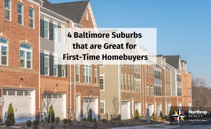 4 Baltimore Suburbs that are Great for First-time Homebuyers